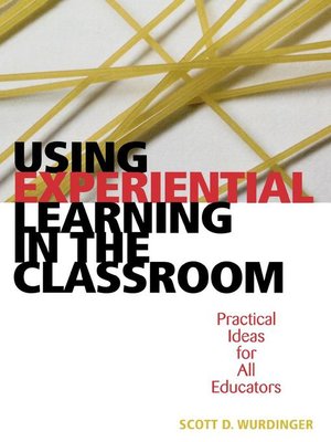 cover image of Using Experiential Learning in the Classroom
